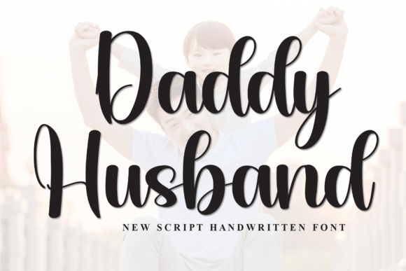 Daddy Husband Font: Elevate Your Brand Identity