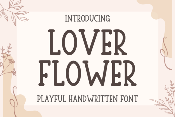Lover Flower Font: Elevate Your Campaign Visuals