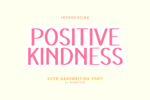 Positive Kindness: A Warm Handwritten Font for Makers